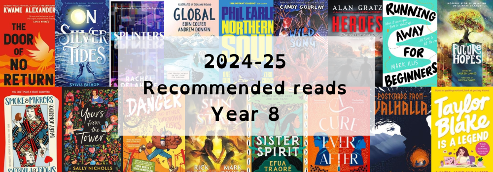 Image shows the book covers of the recommended reads for year 8 pupils - click on the image to download the reading list