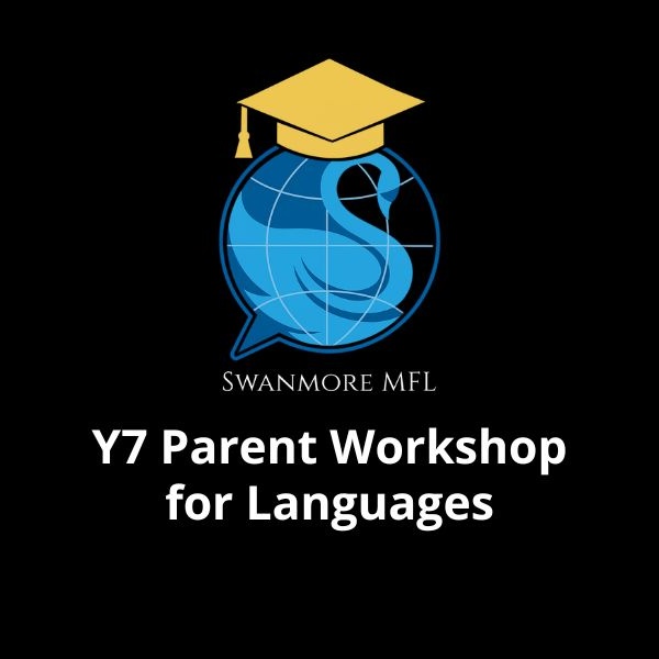 Y7 Parent MFL Workshop: Get the Confidence to Help at Home