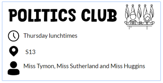 Image shows the details of the Politics Club - Thursday lunchtimes in S13