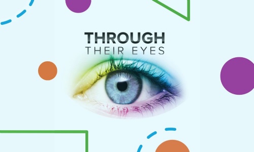 Image shows an eye with colours added to the upper and lower lids, colourful shapes around it and the title Through their eyes